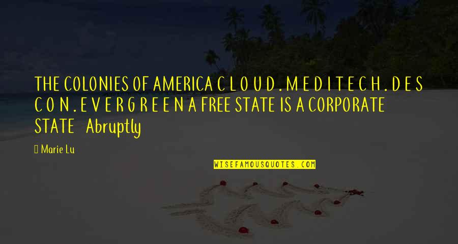 Corporate America Quotes By Marie Lu: THE COLONIES OF AMERICA C L O U