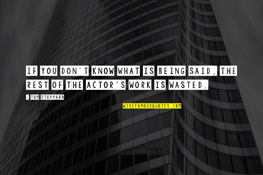 Corporate Fortune Cookie Quotes By Tom Stoppard: If you don't know what is being said,