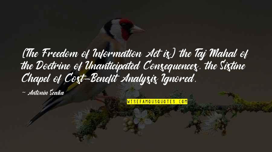 Corpuri Bucatarie Quotes By Antonin Scalia: [The Freedom of Information Act is] the Taj