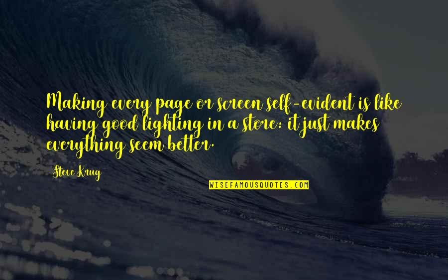 Corredizos Quotes By Steve Krug: Making every page or screen self-evident is like Corredizos Quotes By Steve Krug: Making every page or screen self-evident is like