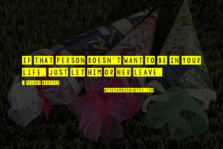 Corregir La Pantalla Quotes By Melody Beattie: If that person doesn't want to be in