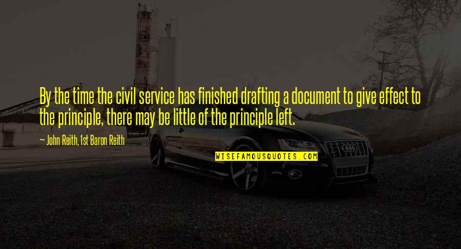 Corriger En Quotes By John Reith, 1st Baron Reith: By the time the civil service has finished Corriger En Quotes By John Reith, 1st Baron Reith: By the time the civil service has finished