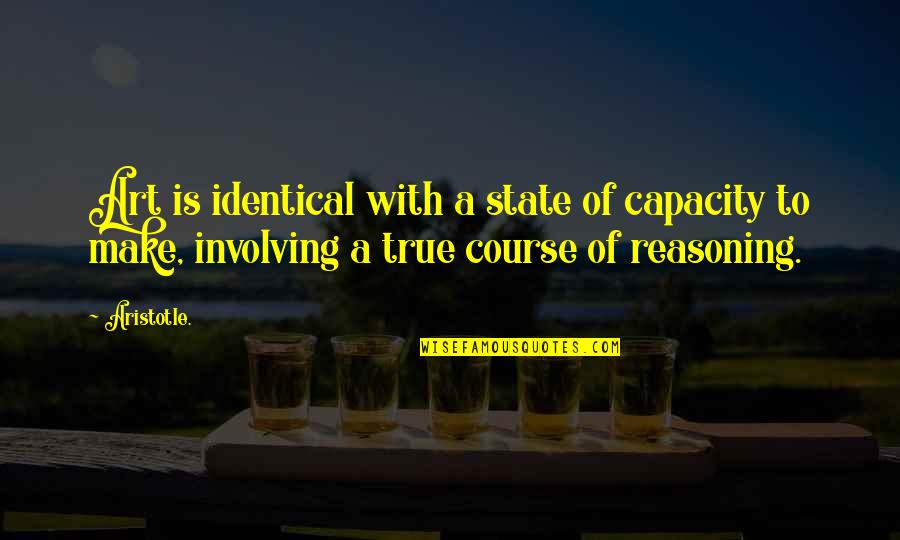 Corrisponde A 8 Quotes By Aristotle.: Art is identical with a state of capacity