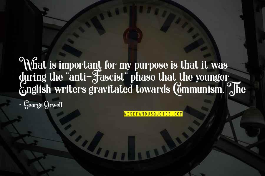 Corsage Bracelet Quotes By George Orwell: What is important for my purpose is that Corsage Bracelet Quotes By George Orwell: What is important for my purpose is that