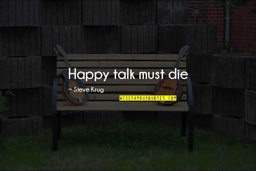 Coryndon Furniture Quotes By Steve Krug: Happy talk must die