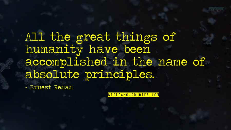 Cosi Character Quotes By Ernest Renan: All the great things of humanity have been Cosi Character Quotes By Ernest Renan: All the great things of humanity have been