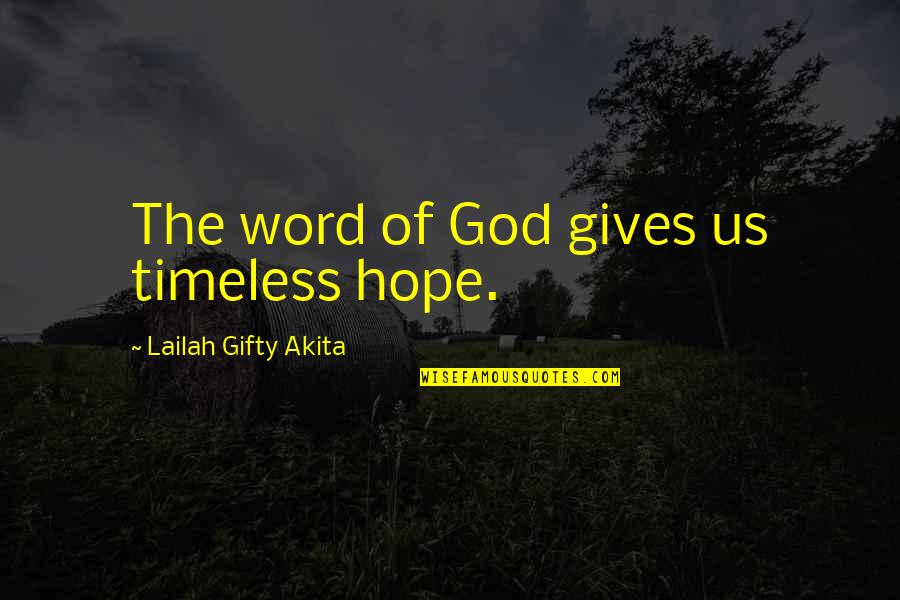 Cosmetically Damaged Quotes By Lailah Gifty Akita: The word of God gives us timeless hope. Cosmetically Damaged Quotes By Lailah Gifty Akita: The word of God gives us timeless hope.