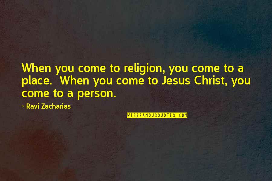 Cosmetics For Customers Quotes By Ravi Zacharias: When you come to religion, you come to