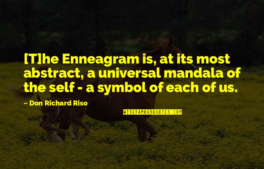 Cosmetology Teacher Quotes By Don Richard Riso: [T]he Enneagram is, at its most abstract, a