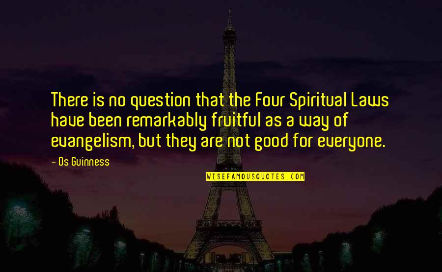 Cosmos Zanni Group Quotes By Os Guinness: There is no question that the Four Spiritual Cosmos Zanni Group Quotes By Os Guinness: There is no question that the Four Spiritual