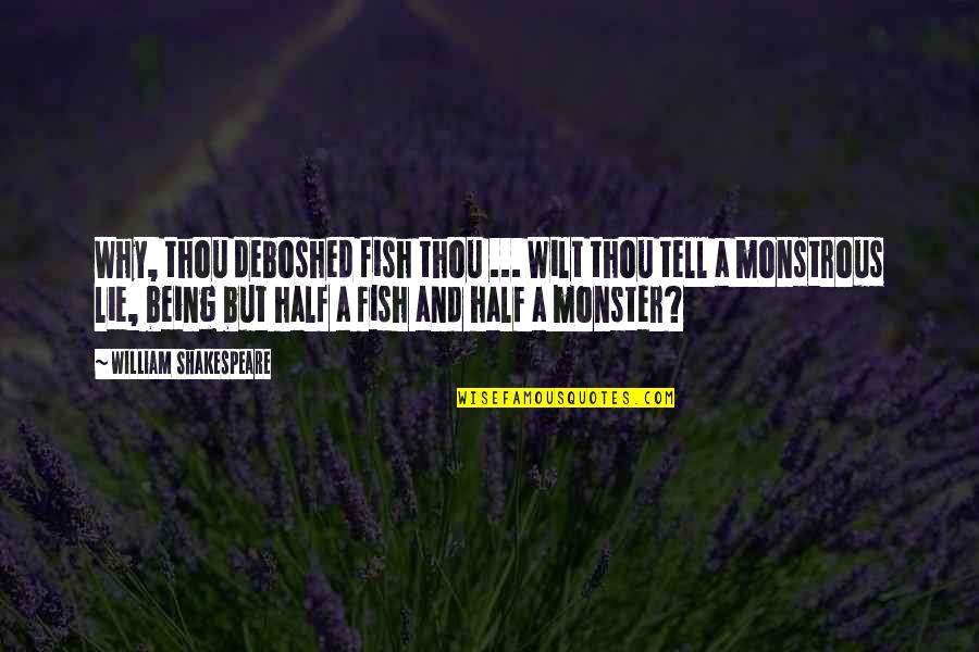 Cost Cutting Quotes By William Shakespeare: Why, thou deboshed fish thou ... Wilt thou Cost Cutting Quotes By William Shakespeare: Why, thou deboshed fish thou ... Wilt thou