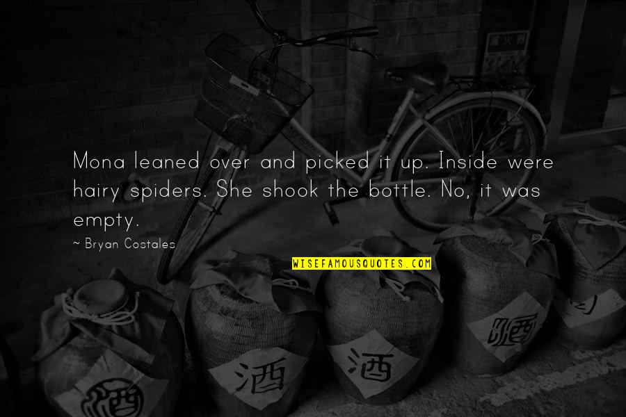 Costales Quotes By Bryan Costales: Mona leaned over and picked it up. Inside Costales Quotes By Bryan Costales: Mona leaned over and picked it up. Inside