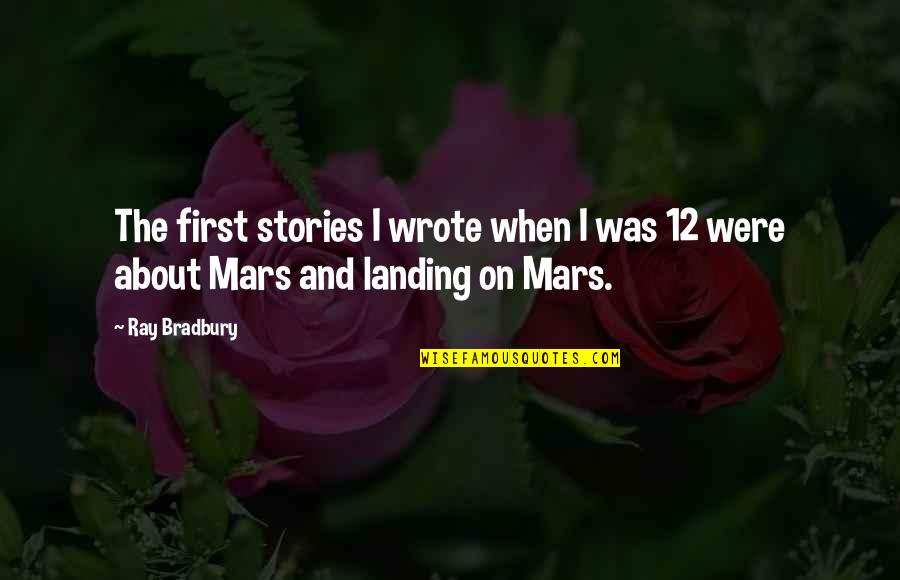 Costed Synonym Quotes By Ray Bradbury: The first stories I wrote when I was