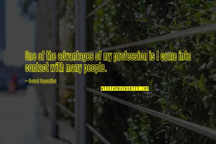 Costovertebral Angle Quotes By Gerard Depardieu: One of the advantages of my profession is