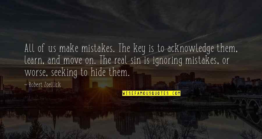Cottard Quotes By Robert Zoellick: All of us make mistakes. The key is