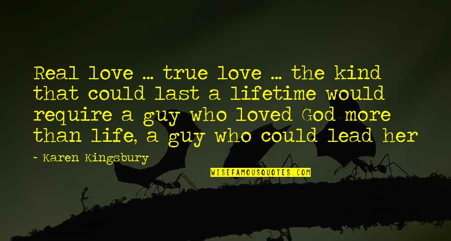 Could This Be Real Love Quotes By Karen Kingsbury: Real love ... true love ... the kind Could This Be Real Love Quotes By Karen Kingsbury: Real love ... true love ... the kind