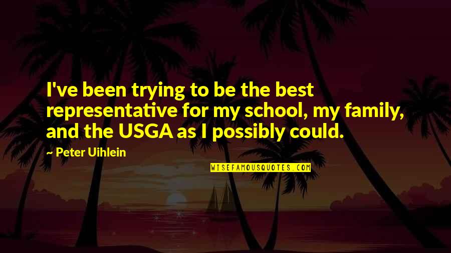 Could've Been Quotes By Peter Uihlein: I've been trying to be the best representative