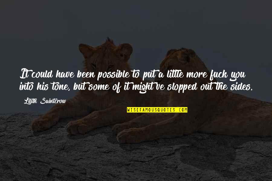 Could've Quotes By Lilith Saintcrow: It could have been possible to put a Could've Quotes By Lilith Saintcrow: It could have been possible to put a
