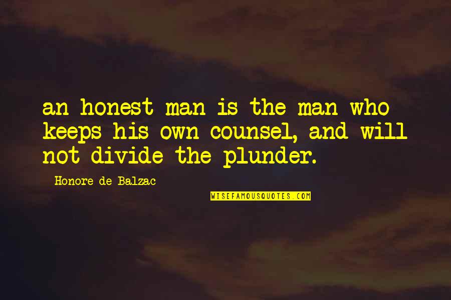 Counsel's Quotes By Honore De Balzac: an honest man is the man who keeps