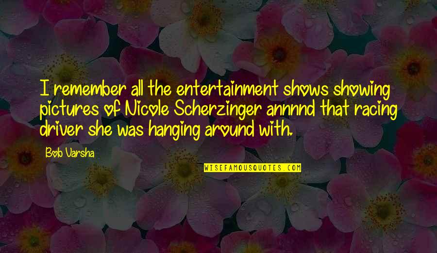 Counted On Crossword Quotes By Bob Varsha: I remember all the entertainment shows showing pictures