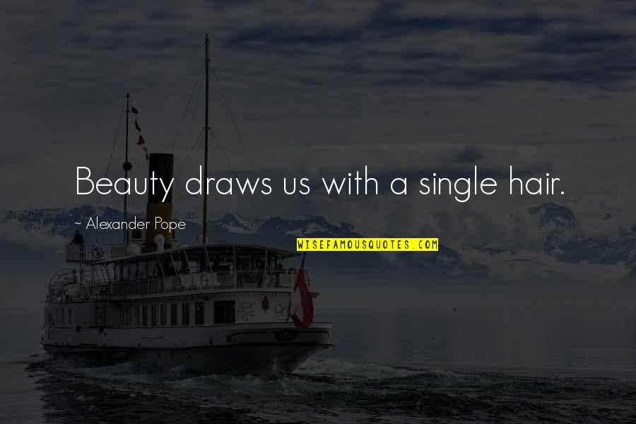 Countermand Synonyms Quotes By Alexander Pope: Beauty draws us with a single hair. Countermand Synonyms Quotes By Alexander Pope: Beauty draws us with a single hair.