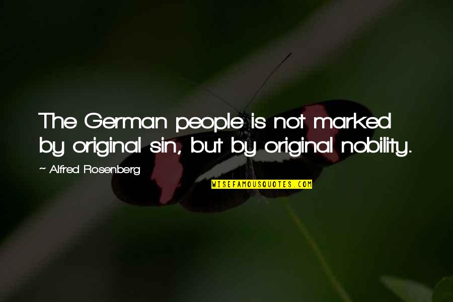 Countess Violet Crawley Quotes By Alfred Rosenberg: The German people is not marked by original Countess Violet Crawley Quotes By Alfred Rosenberg: The German people is not marked by original