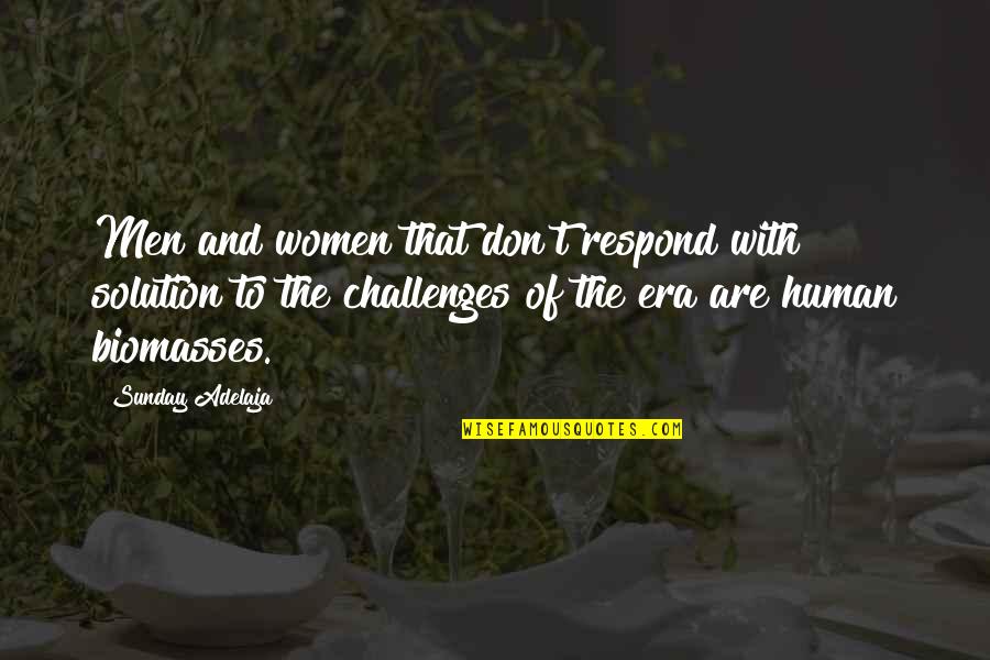 Countessa Quotes By Sunday Adelaja: Men and women that don't respond with solution