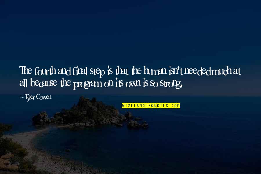 Country Before Party Quote Quotes By Tyler Cowen: The fourth and final step is that the Country Before Party Quote Quotes By Tyler Cowen: The fourth and final step is that the