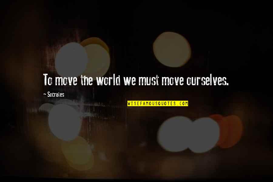 Country Financial Life Insurance Quotes By Socrates: To move the world we must move ourselves.