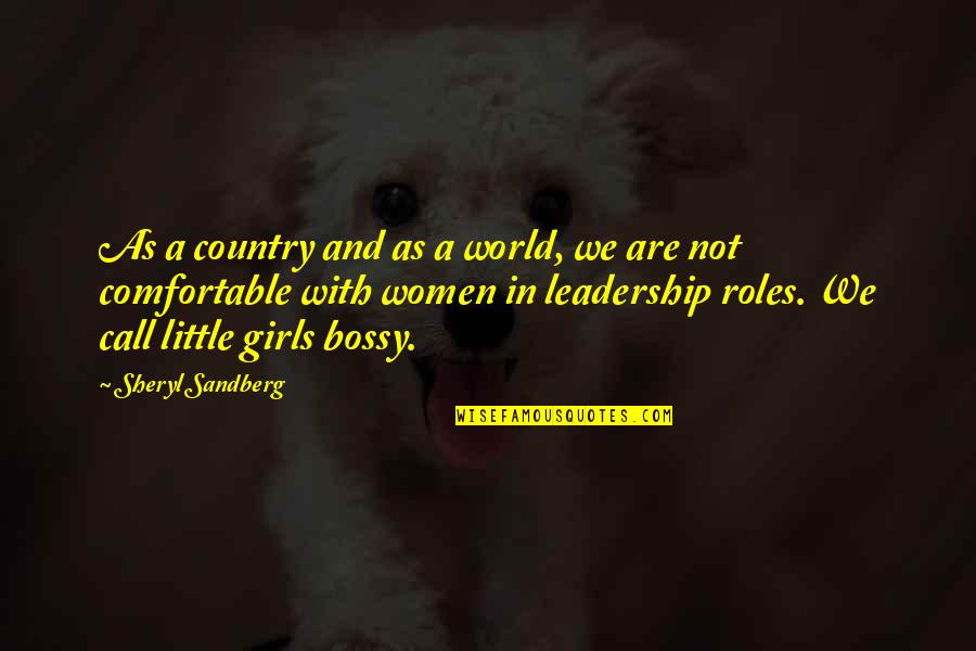 Country Girl Quotes By Sheryl Sandberg: As a country and as a world, we