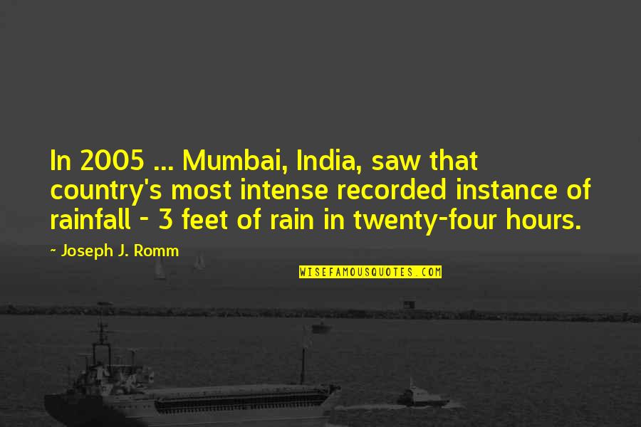 Country India Quotes By Joseph J. Romm: In 2005 ... Mumbai, India, saw that country's