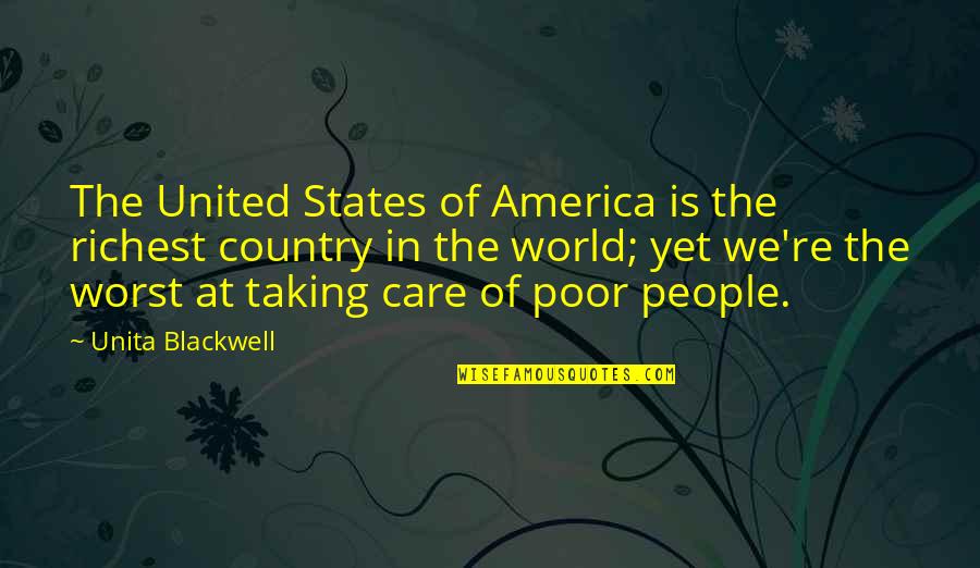 Country People Quotes By Unita Blackwell: The United States of America is the richest