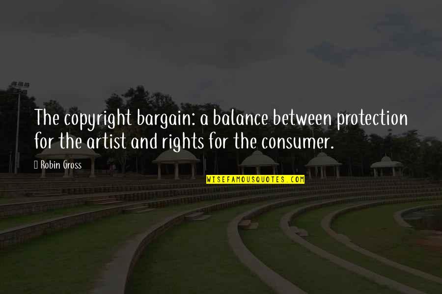 Coupez Architecten Quotes By Robin Gross: The copyright bargain: a balance between protection for