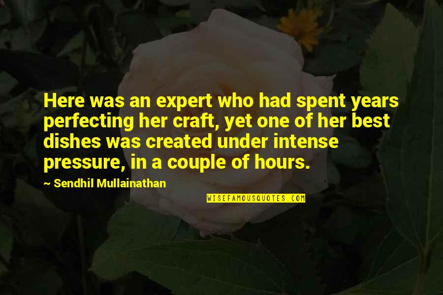 Couple Best Quotes By Sendhil Mullainathan: Here was an expert who had spent years