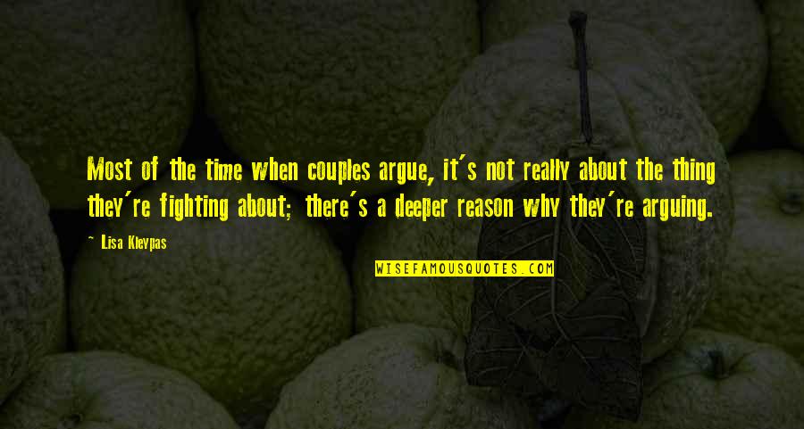 Couple Fighting Quotes By Lisa Kleypas: Most of the time when couples argue, it's