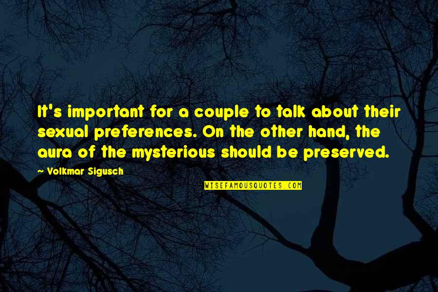 Couple Hands Quotes By Volkmar Sigusch: It's important for a couple to talk about