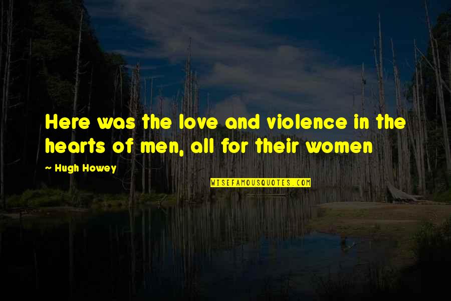 Couple In Car Quotes By Hugh Howey: Here was the love and violence in the