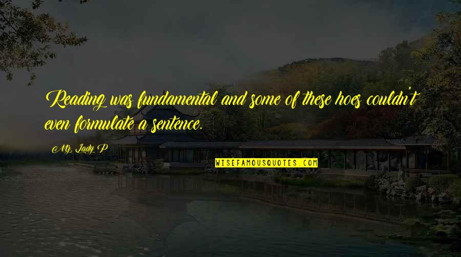 Couple In Car Quotes By Mz. Lady P: Reading was fundamental and some of these hoes