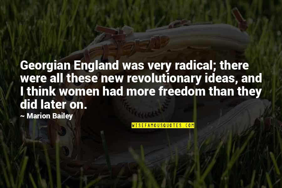 Couple Staring At Each Other Quotes By Marion Bailey: Georgian England was very radical; there were all