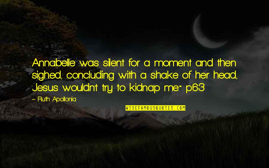 Couple T Shirt Love Quotes By Ruth Apollonia: Annabelle was silent for a moment and then