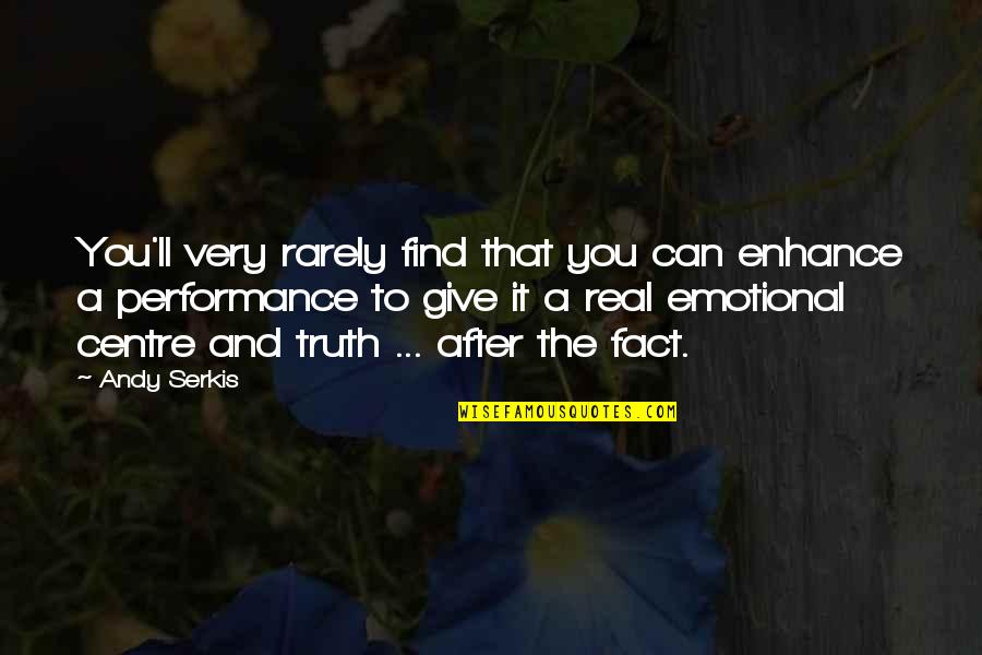 Couples And Laughter Quotes By Andy Serkis: You'll very rarely find that you can enhance Couples And Laughter Quotes By Andy Serkis: You'll very rarely find that you can enhance