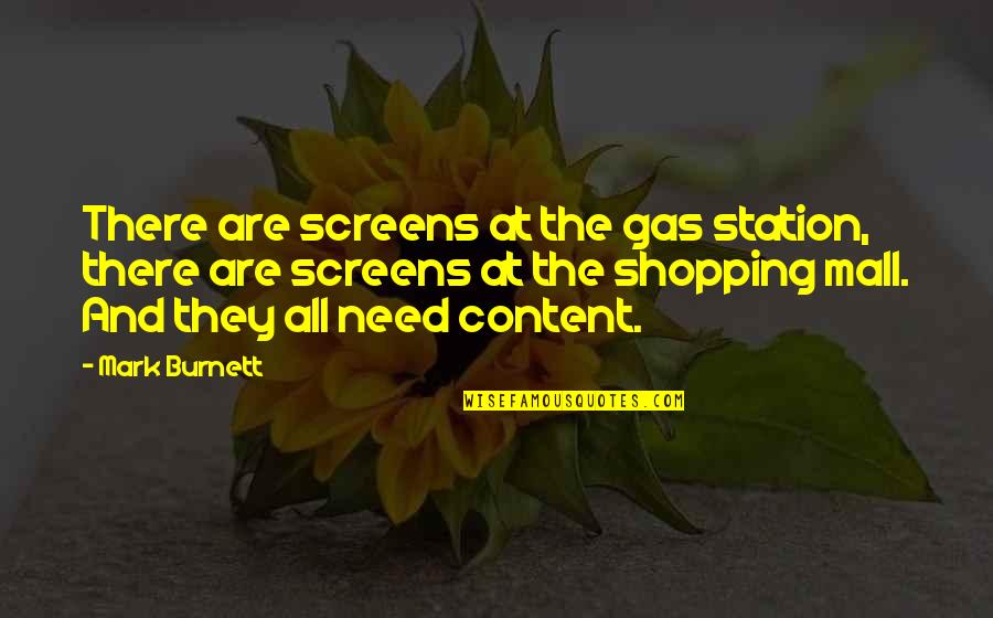Couples Running Quotes By Mark Burnett: There are screens at the gas station, there