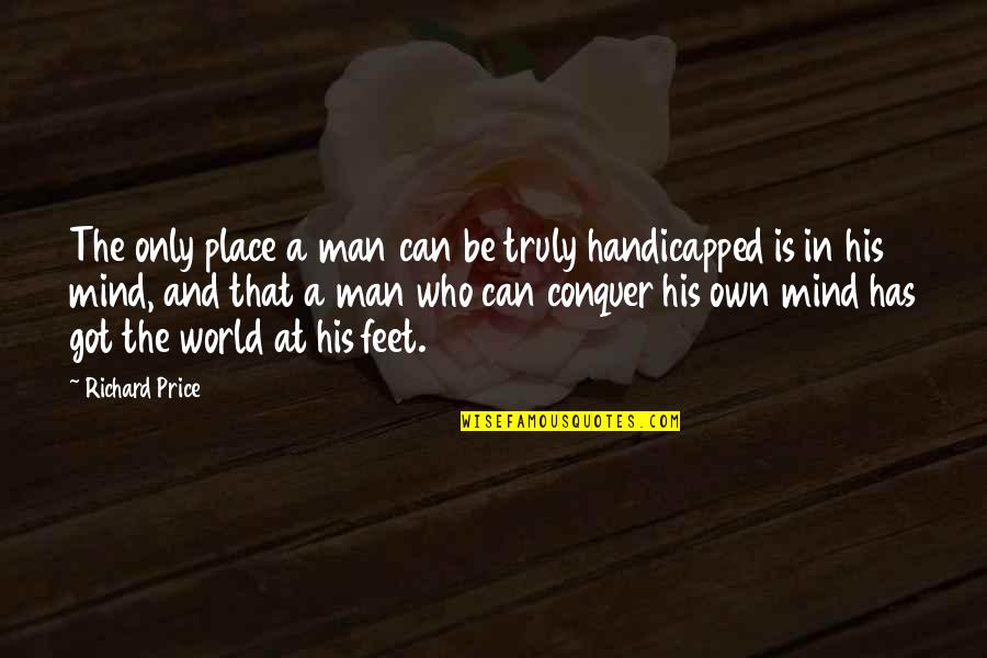 Couples Watch Quotes By Richard Price: The only place a man can be truly