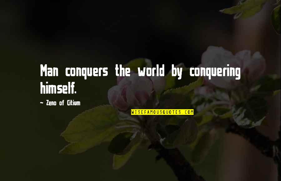 Courage Of Man Quotes By Zeno Of Citium: Man conquers the world by conquering himself. Courage Of Man Quotes By Zeno Of Citium: Man conquers the world by conquering himself.