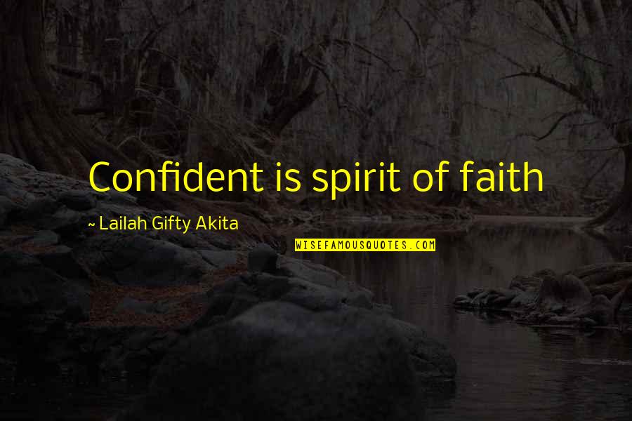Courchevel Webcam Quotes By Lailah Gifty Akita: Confident is spirit of faith Courchevel Webcam Quotes By Lailah Gifty Akita: Confident is spirit of faith