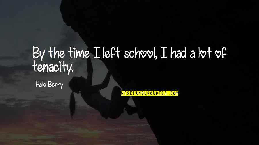 Couroudy Quotes By Halle Berry: By the time I left school, I had Couroudy Quotes By Halle Berry: By the time I left school, I had
