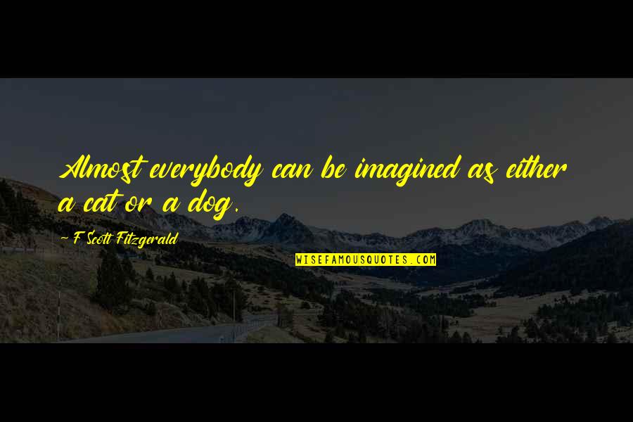 Course In Miracles Forgiveness Quotes By F Scott Fitzgerald: Almost everybody can be imagined as either a Course In Miracles Forgiveness Quotes By F Scott Fitzgerald: Almost everybody can be imagined as either a