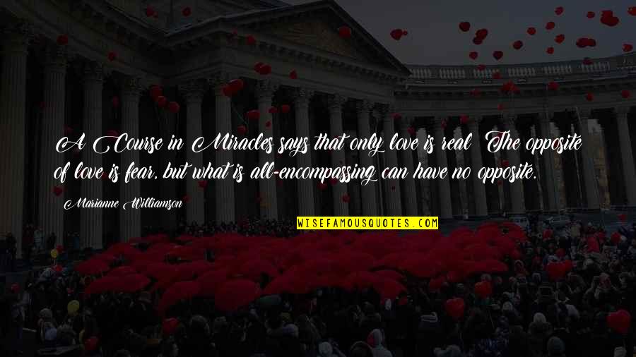 Course Of Love Quotes By Marianne Williamson: A Course in Miracles says that only love Course Of Love Quotes By Marianne Williamson: A Course in Miracles says that only love