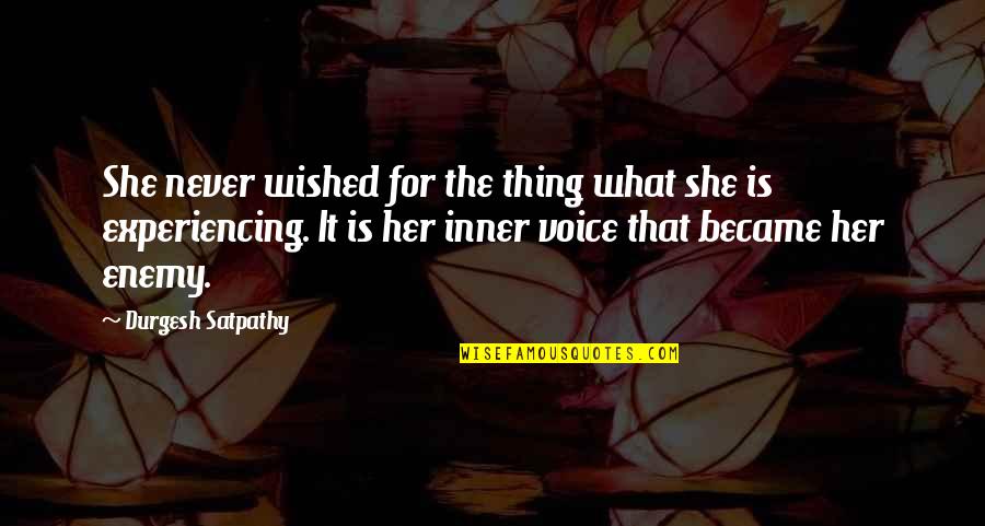 Courtine Granitique Quotes By Durgesh Satpathy: She never wished for the thing what she
