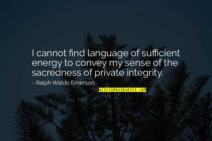 Courtleigh Price Quotes By Ralph Waldo Emerson: I cannot find language of sufficient energy to Courtleigh Price Quotes By Ralph Waldo Emerson: I cannot find language of sufficient energy to
